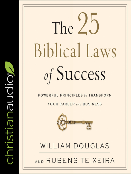 Title details for The 25 Biblical Laws of Success by William Douglas - Available